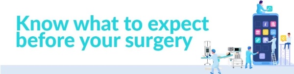 know what to expect before your surgery